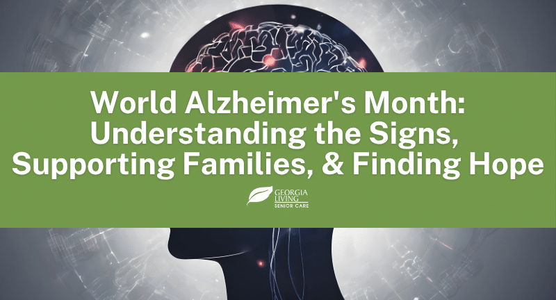 World Alzheimer’s Month: Understanding the Signs, Supporting Families, and Finding Hope